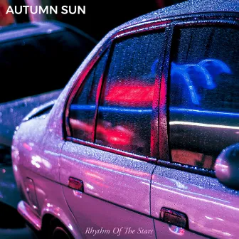 Rhythm of the Stars by Autumn Sun