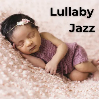 Lullaby Jazz by Mellow In Blue