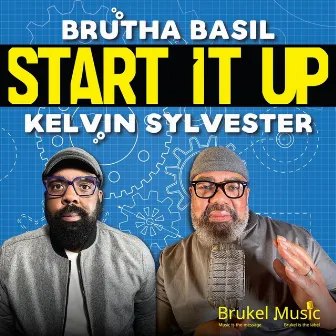 Start It Up by Brutha Basil