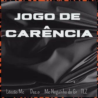 Jogo de Carência by MC Daz.o