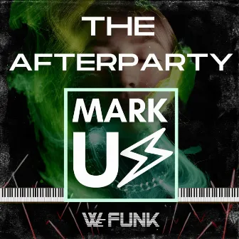 The Afterparty by MARK US