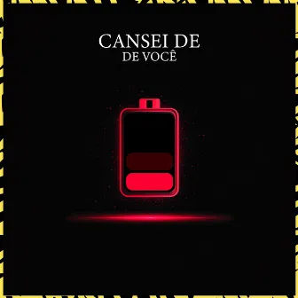 Cansei de Você by Mc Ferreira