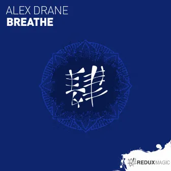 Breathe by Alex Drane