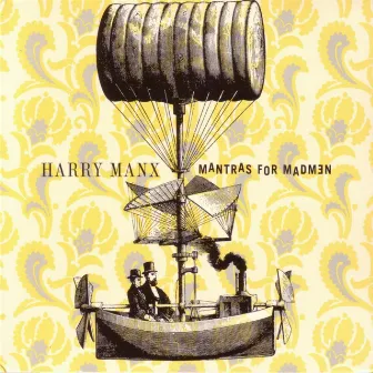 Mantras for Madmen by Harry Manx