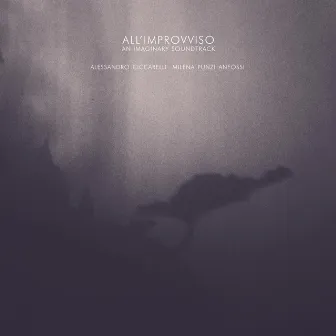 All'improvviso. An imaginary soundtrack by Alessandro Ciccarelli