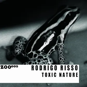 Toxic Nature by Rodrigo Risso