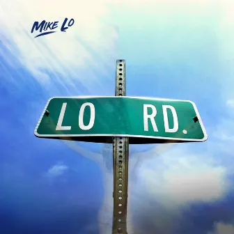 Lo Rd. by Mike Lo