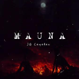 Mauna by Jg Ceyelec