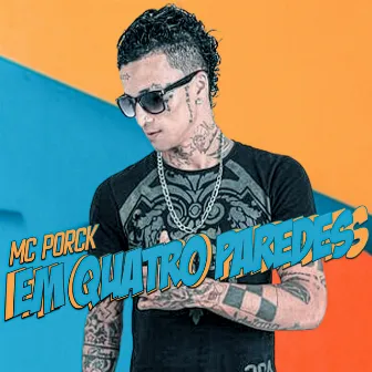 Em Quatro Paredes by mc porck