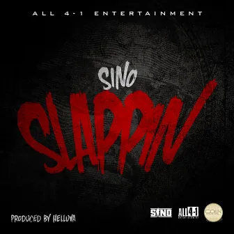 Slappin' by Sino