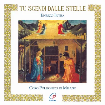 Tu scendi dalle stelle by Coro polifonico di Milano