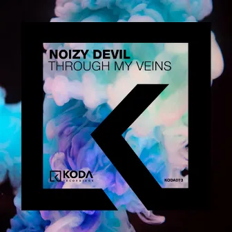 Through My Veins by Noizy Devil