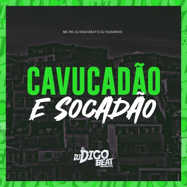 Cavucadão e Socadão