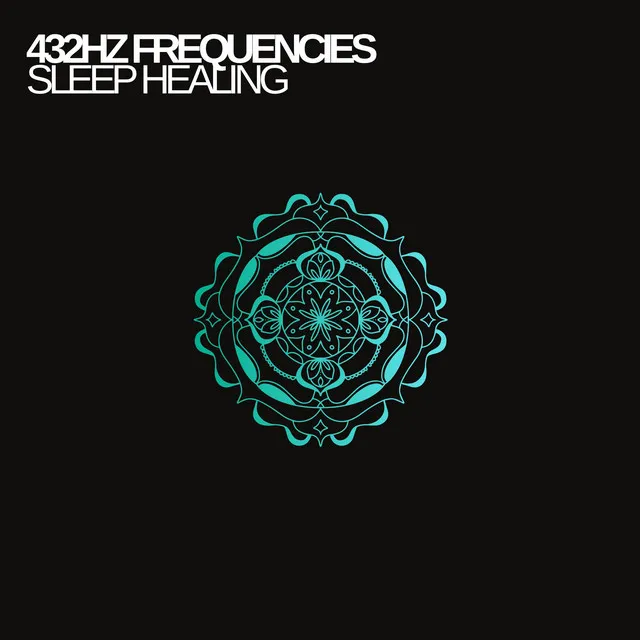 432 Hz Sleep Healing