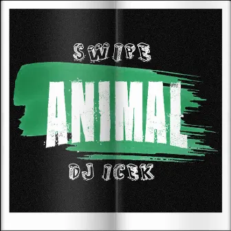 Animal by DJ ICEK'