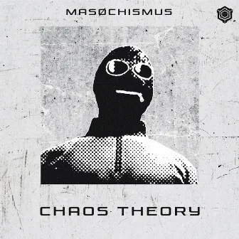 Chaos Theory by MASOCHISMUS