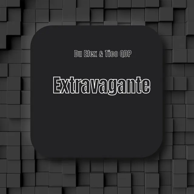 Extravagante