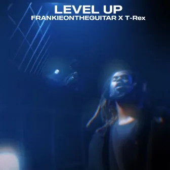 Level Up by FRANKIEONTHEGUITAR