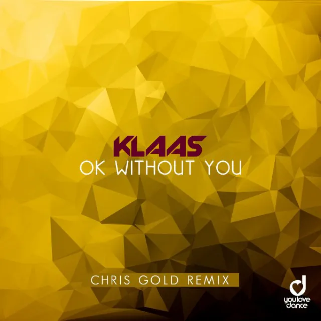 Ok Without You - Chris Gold Remix