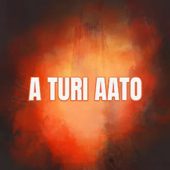 A TURI AATO by Dj Janghel