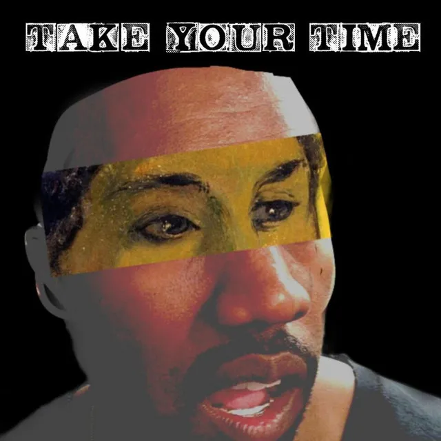 Take Your Time