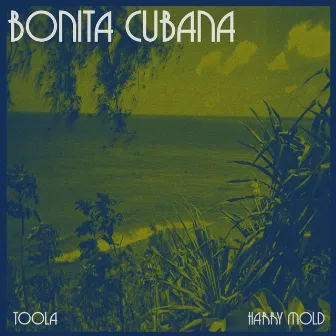 Bonita Cubana (Edit) by Harry Mold