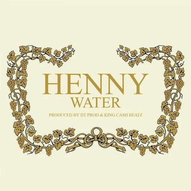 Henny Water (Instrumental)