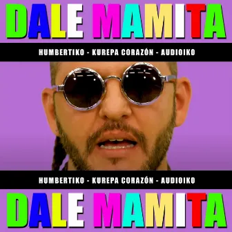 Dale Mamita by Audioiko