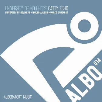 Catty Echo by University Of Nowhere