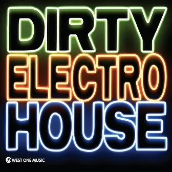 Dirty Electro House by Jamie Reddington