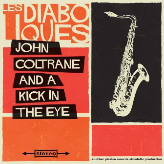 John Coltrane & A Kick in the Eye by Les Diaboliques