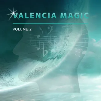 Valencia Magic, Vol. 2 by Valencia Magic