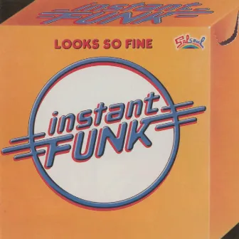 Looks So Fine by Instant Funk