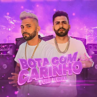 Bota Com Carinho by Yuri e Will