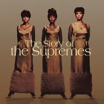 The Story Of The Supremes by The Supremes