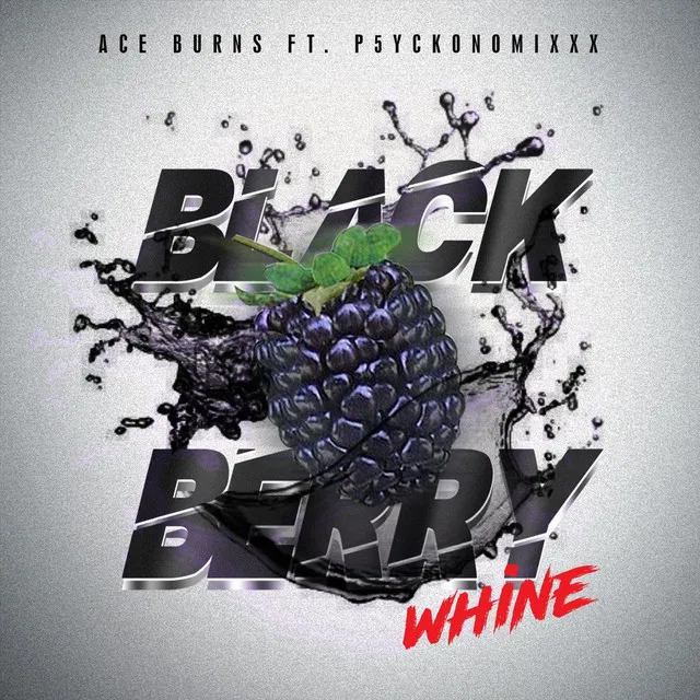 Black Berry Whine