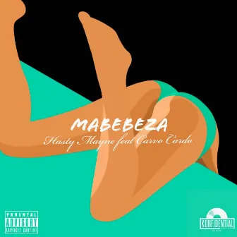 Mabebeza by Hasty Mayne