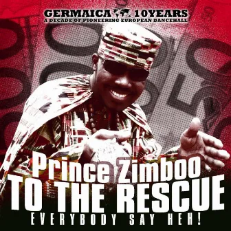 To the Rescue (Everybody Say Heh!) by Prince Zimboo