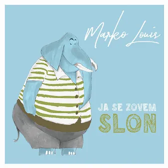 JA SE ZOVEM SLON by Marko Louis