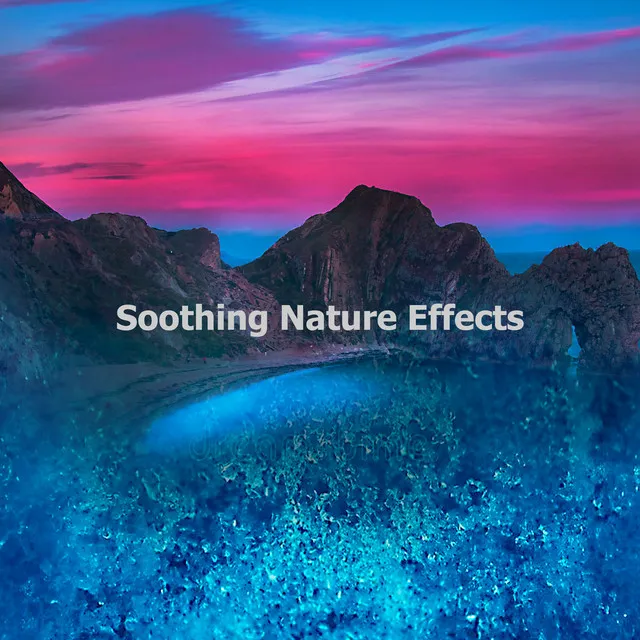 Soothing Nature Effects