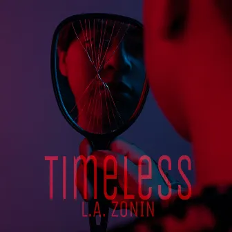 Timeless by L.A. ZONIN