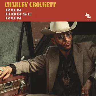 Run Horse Run by Charley Crockett