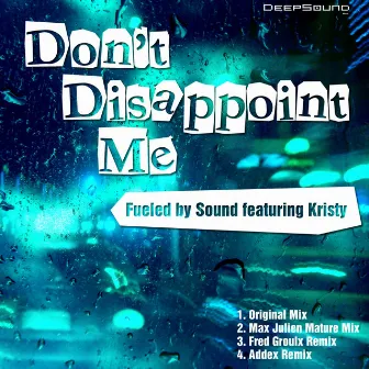 Don't Disappoint me by Kristy