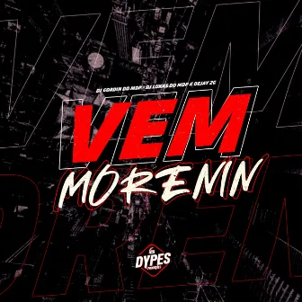 Vem Morenin by DJ GORDIN DO MDP