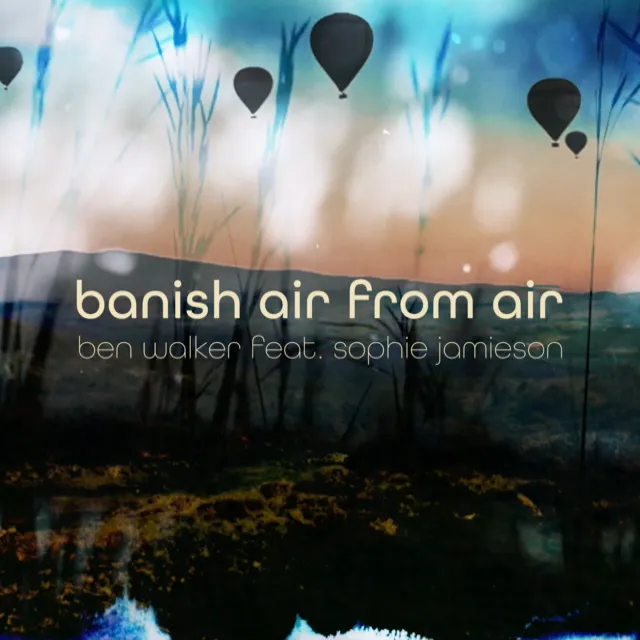 Banish Air From Air