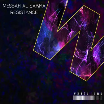 Resistance by Mesbah AL Sakka