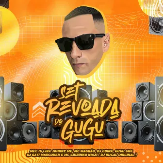 Set Revoada do Gugu by Lira Johnny Mc