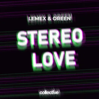 Stereo Love by OreeN