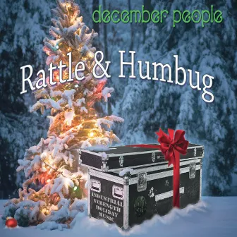 Rattle & Humbug by The December People