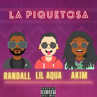 La Piquetosa by Lil Aqua